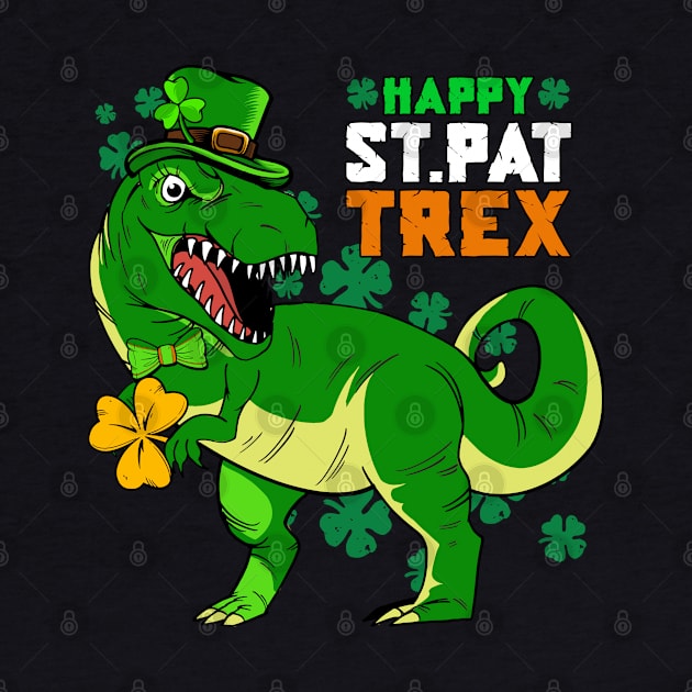 Happy St Pat-Trex Day Saint Patricks Dinosaur by Rebrand